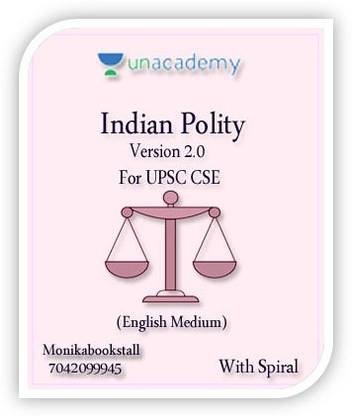 Unacademy Ias Indian Polity Version 2.0 For UPSC CSE Printed Notes English Medium 2022