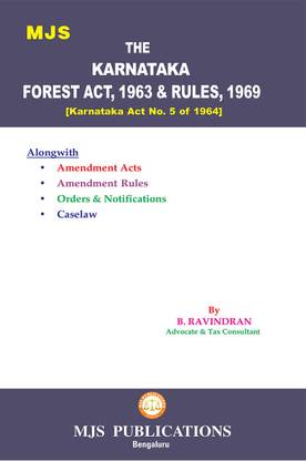 THE KARNATAKA FOREST ACT, 1963 & RULES, 1969 [Karnataka Act No. 5 Of 1964](2024 Edition)