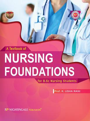 A Textbook Of Nursing Foundations For B.Sc Nursing Students, 1/e 2023