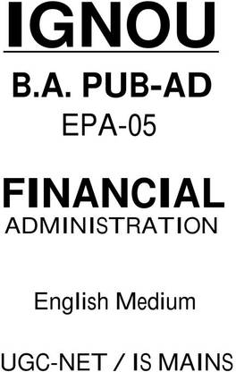 IGNOU BA Financial Administration EPA-05 Printed Notes In English Medium For IAS Mains 2024
