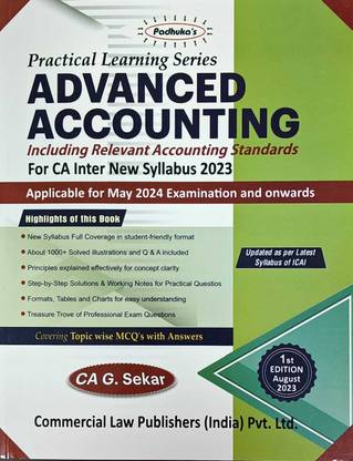 Paduka's Practical Learning Series Advanced Accounting Including Relevant Accounting Standards For CA Inter New Syllabus Applicable For May 2024 Exams Onwards