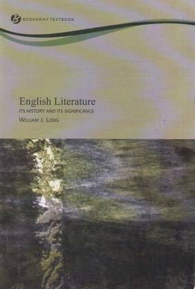English Literature Its History And Its Significance By William J. Long