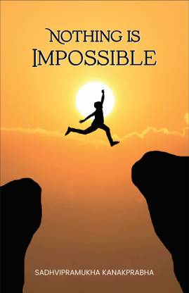 Nothing Is Impossible