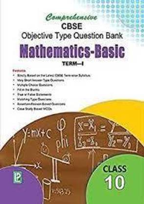 Comprehensive Cbse Objective Type Question Bank MATHEMATICS- BASIC Term 1 Class 10