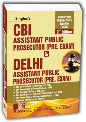 Singhal's CBI & Delhi Assistant Public Prosecutor (Pre.) Exam (MCQs) 3rd Edition 2023