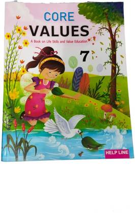 Core Values A Book On Life Skills And Value Education Class 7