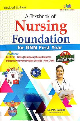 A Textbook Of Nursing Foundation For Gnm First Year