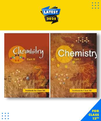 NCERT CHEMISTRY CLASS 12th Latest Edition Reduced Syllabus 22-2023 Part 1 And 2 Paperbind, NCERT|New Latest Edition For 2025-2026