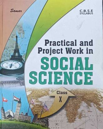 Samar Practical And Project Work In Social Science Class X CBSE