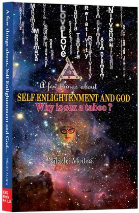 A Few Things About SELF ENLIGHTENMENT AND GOD Why Is A Taboo