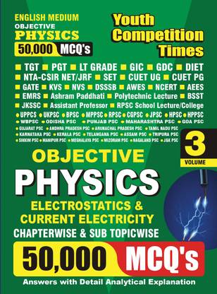 2023-24 TGT/PGT/GIC Physics Electrostatics & Current Electricity 50,000 MCQ Vol.03 Solved Papers