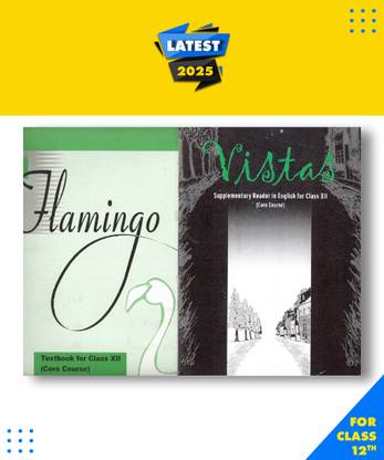 NCERT Flamingo And Vistas Supplementary Reader Textbook In English Core Course For Class -12 Set Of 2 Books Original By ARUSHI01 Seller Paperback, NCERT|New Latest Edition For 2025-2026