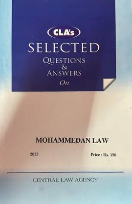 CLA’s Selected Questions And Answers On Mohammedan Law