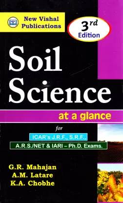 Soil Science At A Glance-3rd Edition-For ICAR's JRF, SRF, ARS, NET & IARI-Ph.D. Exams