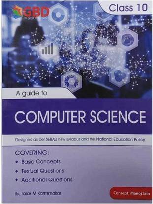 GBD Series | Computer Science 
| Class 10 | A Guide To Computer Science | Prepared Based On New And Latest Syllabus Of Class 10 And Based On New Education Policy 2020 | Best Guide Book For Best Results