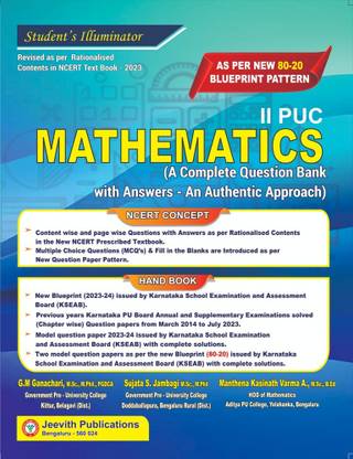 Jeevith 2nd PUC - Mathematics - Student's Illuminator|A Complete Question Bank With Answers -An Authentic Approach|For 2023-24|