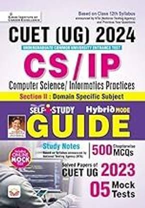 Kiran CUET UG 2024 CS/IP Computer Section & Informatics Practices GUIDE With 500 Chapterwise MCQs + 5 Mock Tests (English Medium)