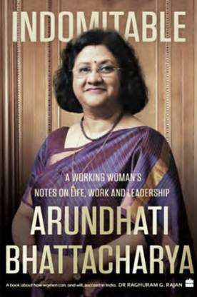 Indomitable : A Working Womans Notes On Work, Life And Leadership