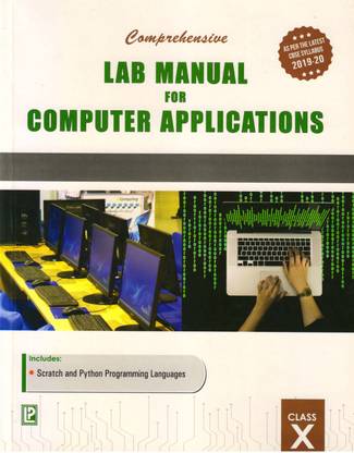 Comprehensive Lab Manual For Computer Applications Class - 10