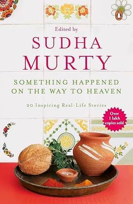Something Happened On The Way To Heaven | Sudha Murty