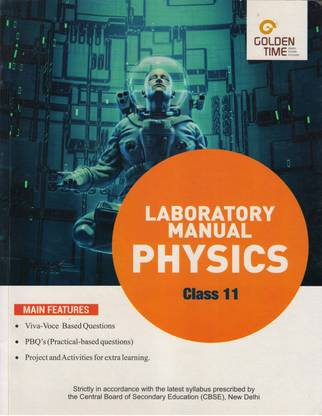 GOLDEN TIME LABORATORY MANUAL PHYSICS For Class - 11