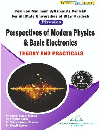B.sc 4th Semester Physics In English -Perspectives Of Modern Physics & Basic Electronics NEP Comman Minimum Syllabus