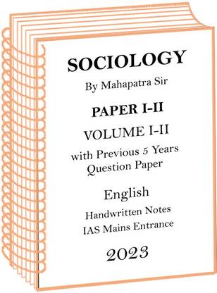 Sociology Optional Handwritten Notes Of Paper 1 And 2 By Mahapatra Sir With Previous 5 Years Question