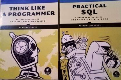Think Like A Programmer+ Practical SQL (COMBO SET BY NO STARCH PRESS)