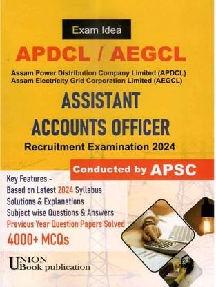 Exam Idea :: APDCL/AEGCL Assistant Accounts Officer Recruitment Examinations :: Includes General English, General Knowledge, Computer Knowledge, General Mathematics, Accountancy :: Includes Solved Previous Year Question Papers
