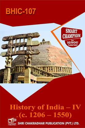 IGNOU BHIC 107 Previous Year Solved Question Paper (June 2023) History of India – IV (c. 1206 – 1550) IGNOU BAHIH IGNOU Bachelor of Arts History Honours bhic107