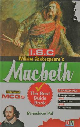 Isc William Shakespeare's Macbeth Guide Class-11&12