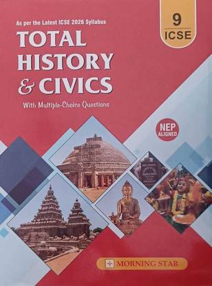 Morning Star Total History & Civics ICSE For Class 9