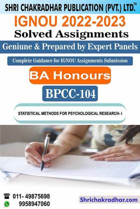IGNOU BPCC 104 Solved Assignment 2022-23 Statistical Methods For Psychological Research-I IGNOU Solved Assignment BAPCH IGNOU BA Psychology Honours (2022-2023) Bpcc104