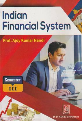 Indian Financial System Semester 3 B. B. Kundu Grandsons