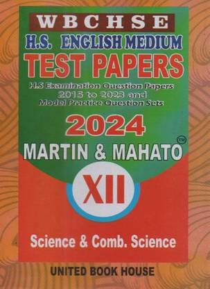 Wbchse H.s. English Medium Test Papers (2024) For Class-12, Science & Comb. Science
