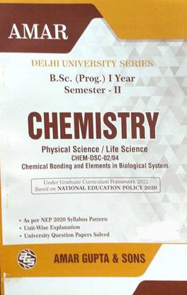 Amar Delhi University BSC Prog 1st Year Chemistry (Physical Science & Life Science) CHEM-DSC 02/04 Semester 2 UGCF/NEP Applicable SOL & Regular & NCWEB Previous Years Papers