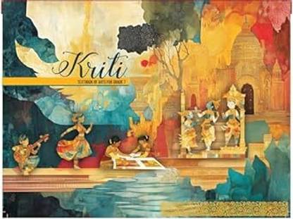 ORIGINAL NCERT Class - 07 - 779 Kriti, Textbook Of Art's For Grade - 7 (Edition : First Edition) | (कक्षा 7 के लिए पाठ्यपुस्तक, लेटेस्ट, नवीनतम संस्करण 2025 एडिशन) | UPDATED & LATEST EDITION 2025