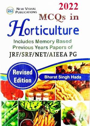 MCQs In Horticulture: Includes Memory Based Previous Years Papers Of JRF/SRF/NET/AIEEA PG