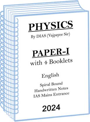 Dias Physics Optional Handwritten Notes Of Paper-I Book-4 By Vajpayee Sir For UPSC Mains 2024