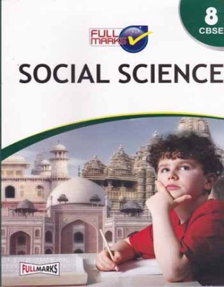 Full Marks Social Science (Based On Ncert Textbook) Cbse Class - 8: Buy ...