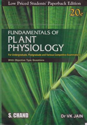 Fundamentals Of Plant Physiology (20th Edition) By Dr Vk. Jain