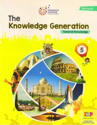 Indiannica Learning's The Knowledge Generation (Revised) GK Class 5