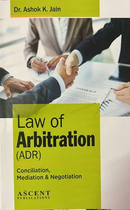Law Of Arbitration ( ADR) Conciliation,mediation And Negotiation
