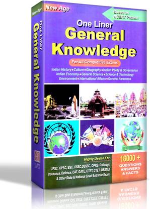 New Age One Liner General Knowledge (For All Competitive Exams) 16000 Question, Answers & Facts