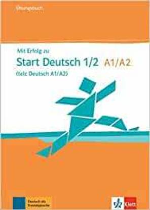 Mit Erfolg Zu Start Deutsch 1/2 (Telc Deutsch A1/A2) Übungsbuch + Audio-CD