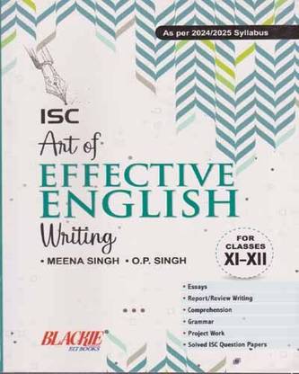 Isc Art Of Effective English Writing For Classes - 11-12, By Meena Singh & O.p. Singh