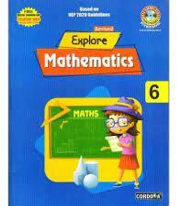 Revised Explore Mathematics Class -6