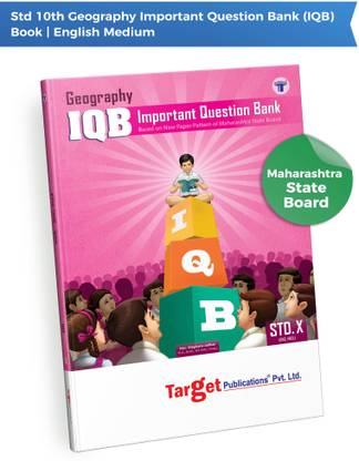 Std 10th Geography Important Question Bank (IQB) Book | English Medium | Most Likely Questions With Solutions | Based On SSC Maharashtra State Board New Paper Pattern
