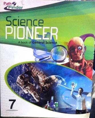 Path Finder Science Pioneer Book Of General Science 7