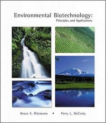 Environmental Biotechnology: Principles And Applications